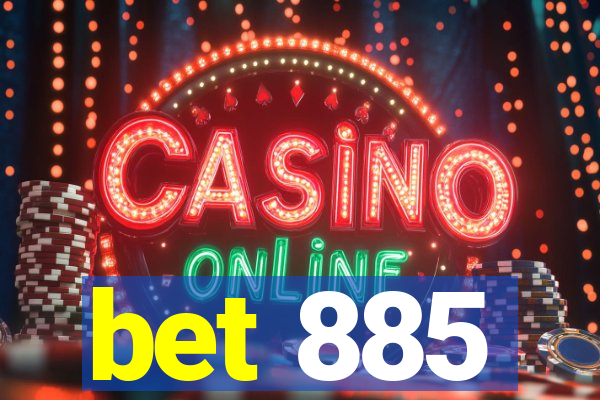 bet 885